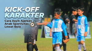 Kick-Off Karakter: Cara Asyik Ajarkan Anak Sportivitas Lewat Bolan